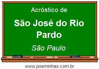 Acróstico da Cidade São José do Rio Pardo