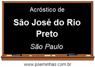 Acróstico da Cidade São José do Rio Preto