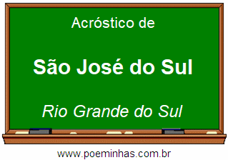 Acróstico da Cidade São José do Sul