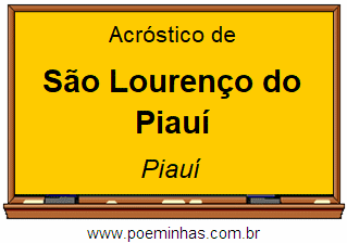 Acróstico da Cidade São Lourenço do Piauí