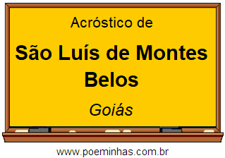 Acróstico da Cidade São Luís de Montes Belos