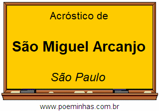 Acróstico da Cidade São Miguel Arcanjo