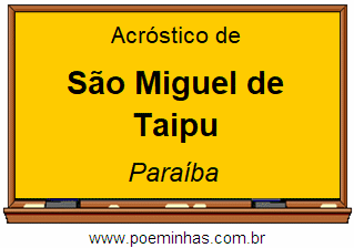 Acróstico da Cidade São Miguel de Taipu