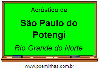 Acróstico da Cidade São Paulo do Potengi