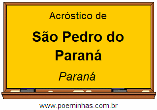 Acróstico da Cidade São Pedro do Paraná