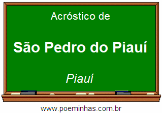 Acróstico da Cidade São Pedro do Piauí