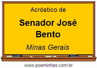 Acróstico da Cidade Senador José Bento