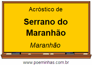 Acróstico da Cidade Serrano do Maranhão