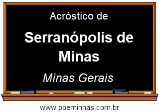 Acróstico da Cidade Serranópolis de Minas