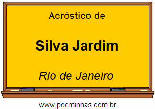 Acróstico da Cidade Silva Jardim