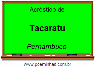 Acróstico da Cidade Tacaratu