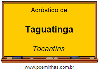 Acróstico da Cidade Taguatinga