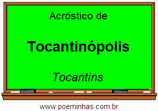 Acróstico da Cidade Tocantinópolis