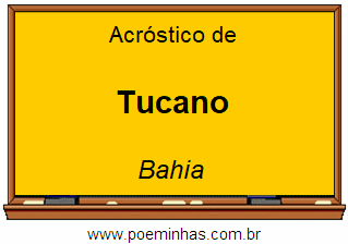 Acróstico da Cidade Tucano