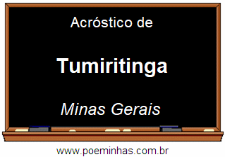 Acróstico da Cidade Tumiritinga