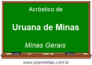 Acróstico da Cidade Uruana de Minas