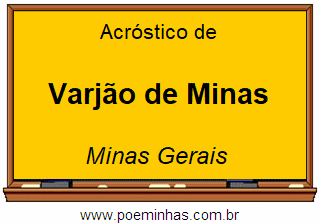 Acróstico da Cidade Varjão de Minas