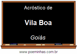 Acróstico da Cidade Vila Boa