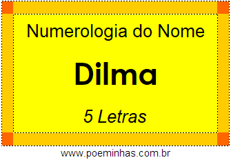 Numerologia do Nome Dilma