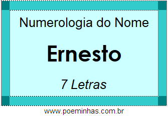 Numerologia do Nome Ernesto