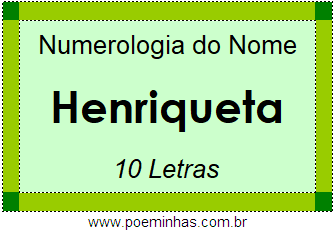 Numerologia do Nome Henriqueta