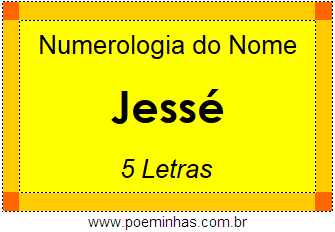 Numerologia do Nome Jessé