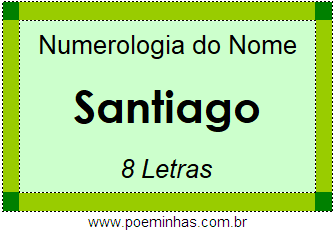 Numerologia do Nome Santiago