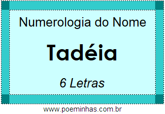 Numerologia do Nome Tadéia