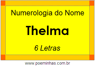 Numerologia do Nome Thelma