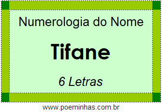 Numerologia do Nome Tifane