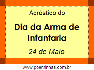 Acróstico Dia da Arma de Infantaria