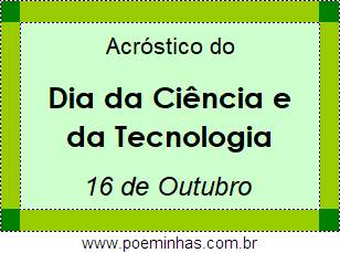 Acróstico Dia da Ciência e da Tecnologia