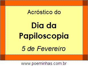 Acróstico Dia da Papiloscopia