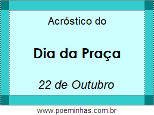 Acróstico Dia da Praça