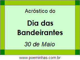 Acróstico Dia das Bandeirantes