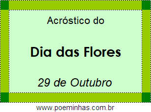 Acróstico Dia das Flores