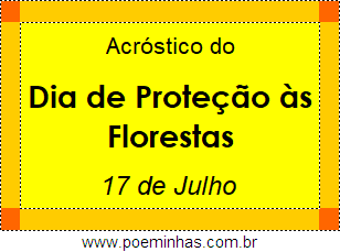 Acróstico Dia de Proteção às Florestas