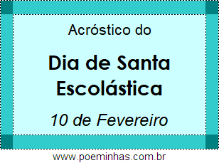 Acróstico Dia de Santa Escolástica