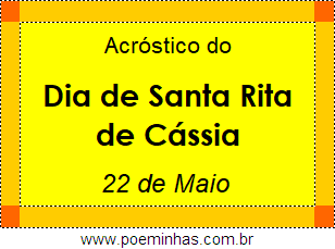 Acróstico Dia de Santa Rita de Cássia