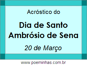 Acróstico Dia de Santo Ambrósio de Sena