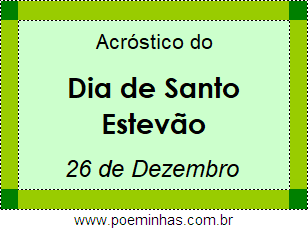 Acróstico Dia de Santo Estevão