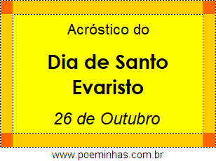 Acróstico Dia de Santo Evaristo