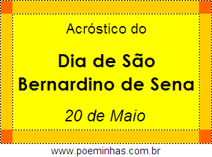 Acróstico Dia de São Bernardino de Sena