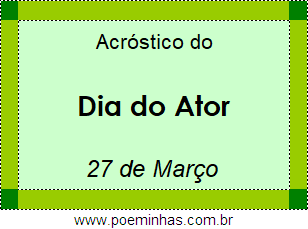 Acróstico Dia do Ator