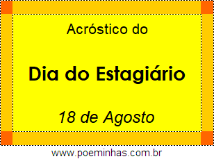 Acróstico Dia do Estagiário