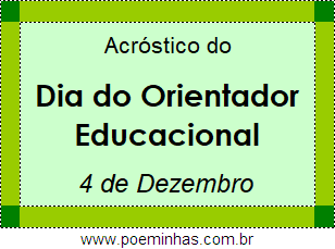 Acróstico Dia do Orientador Educacional