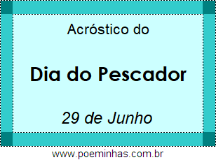 Acróstico Dia do Pescador