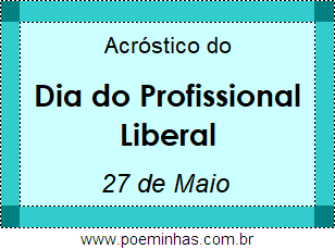 Acróstico Dia do Profissional Liberal