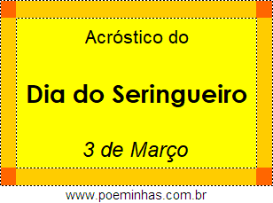 Acróstico Dia do Seringueiro