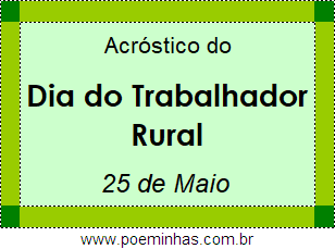 Acróstico Dia do Trabalhador Rural